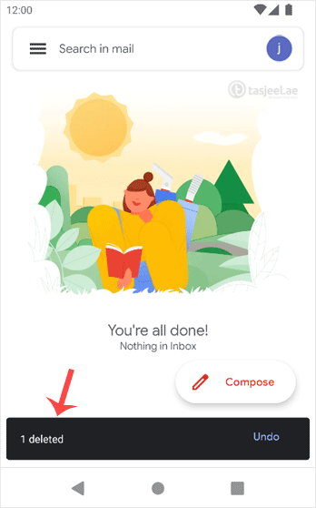 You will get the message Email Deleted. If you want to restore the email, tap on Undo shortly after it has been deleted. Otherwise, the Undo option will disappear.