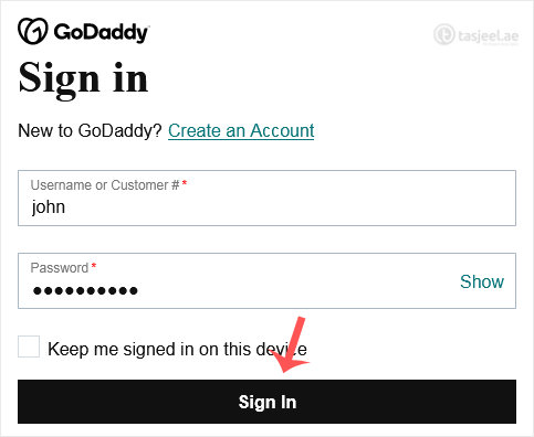 Enter the Username or Customer ID and the password of your GoDaddy account. Then click on Sign In .