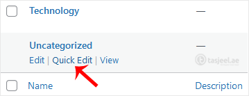 Hover your mouse on the Uncategorized option and click on Quick Edit .