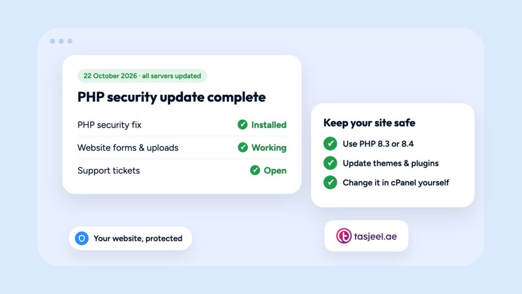 Tasjeel.ae PHP security update complete: security fix installed, website forms and uploads working, support tickets open